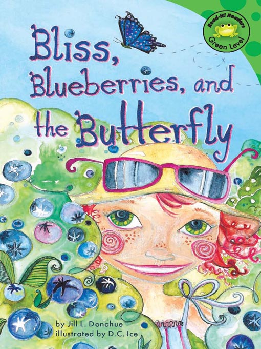 Title details for Bliss, Blueberries, and the Butterfly by Jill L. Donahue - Available